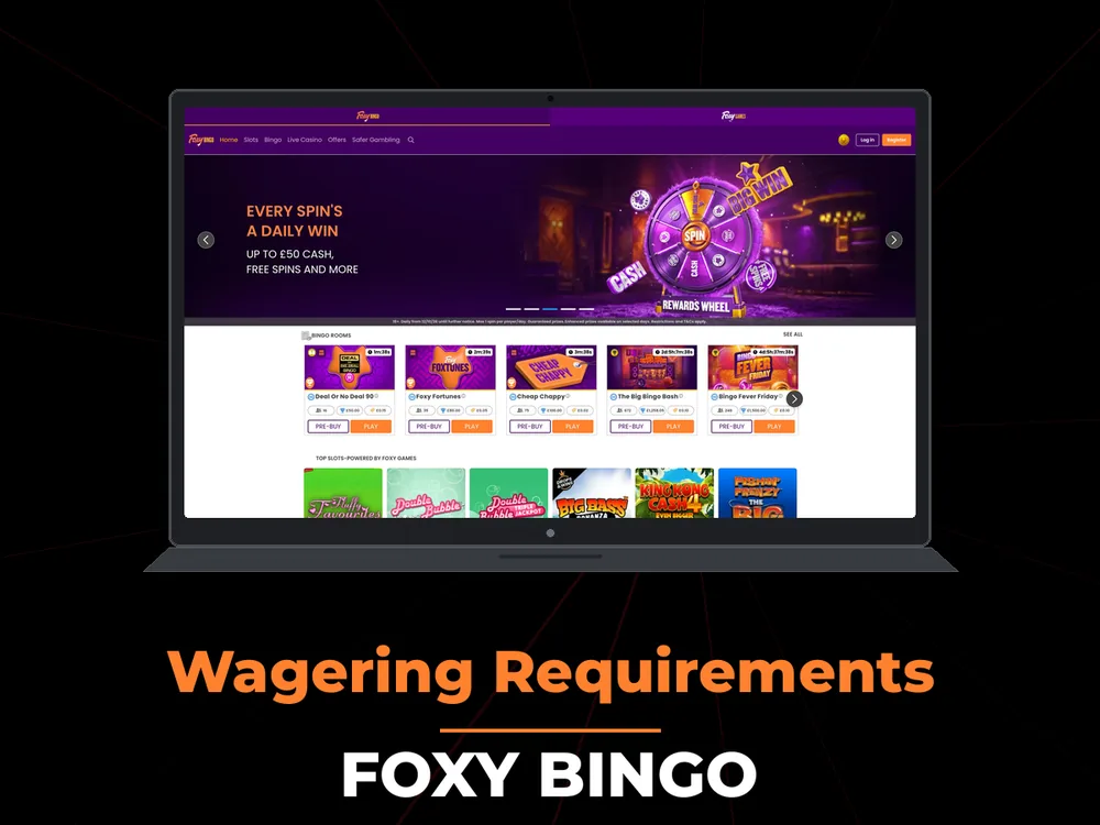 Foxy Bingo - Wagering Requirements