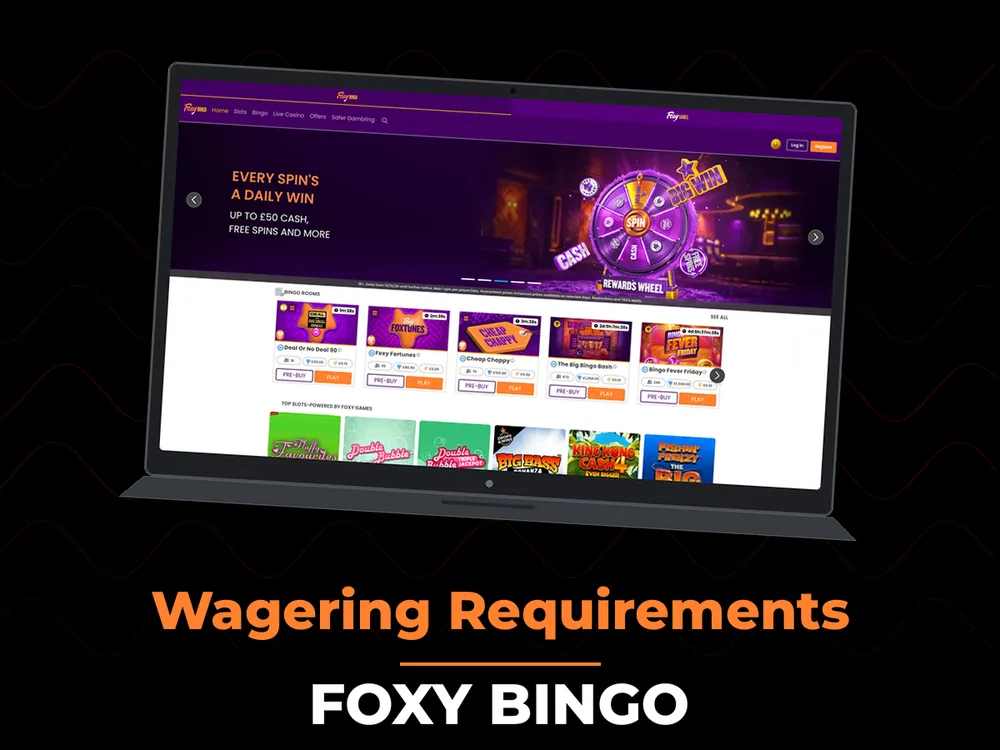 Foxy Bingo - Wagering Requirements